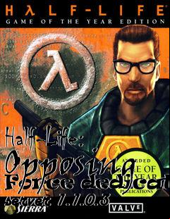 Box art for Half-Life: Opposing Force dedicated server 1.1.0.3