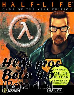 Box art for Hlds proc Beta 4.5 (Beta 4.5)