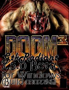 Box art for GtkRadiant 1.5.0 Beta for Windows (Build 03022k6)