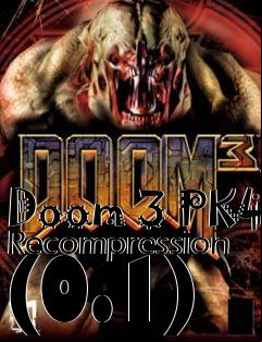 Box art for Doom 3 PK4 Recompression (0.1)