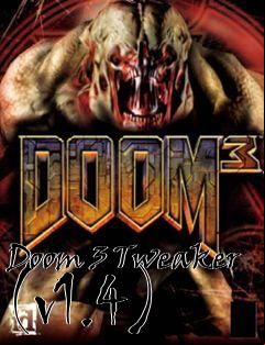Box art for Doom 3 Tweaker (v1.4)