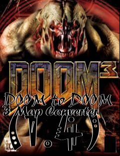 Box art for DOOM to DOOM 3 Map Converter (1.4)