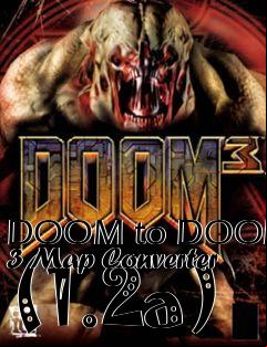 Box art for DOOM to DOOM 3 Map Converter (1.2a)