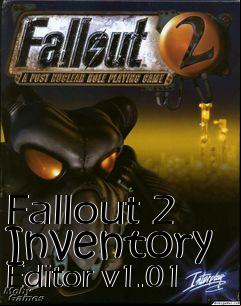 Box art for Fallout 2 Inventory Editor v1.01