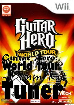 Box art for Guitar Hero: World Tour - Drum Kit Tuner
