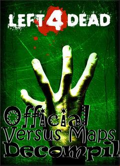 Box art for Official Versus Maps Decompiled