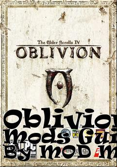 Box art for Oblivion Mods Guide By MOD Mojo
