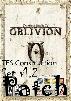 Box art for TES Construction Set v1.2 Patch