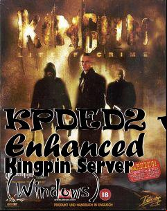 Box art for KPDED2 v.5 Enhanced Kingpin Server (Windows)