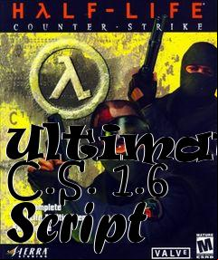 Box art for Ultimate C.S. 1.6 Script