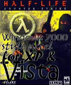 Box art for Windows 2000 style accel for XP & Vista