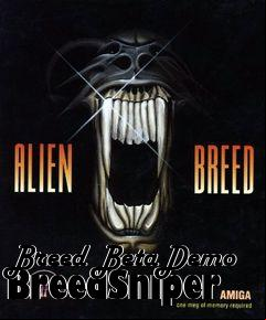 Box art for Breed BetaDemo BreedSniper