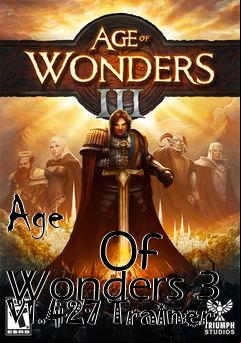 Box art for Age
            Of Wonders 3 V1.427 Trainer