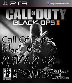 Box art for Call
Of Duty: Black Ops 2 V1.2 +2 Trainer