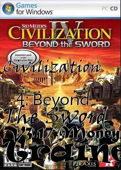 Box art for Civilization
            4: Beyond The Sword V3.17 Money Trainer