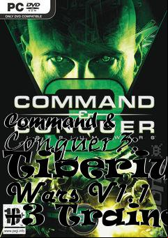 Box art for Command
& Conquer 3: Tiberium Wars V1.1 +3 Trainer