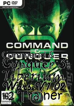 Box art for Command
& Conquer 3: Tiberium Wars V1.02 +2 Trainer