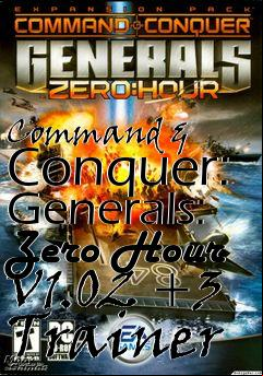 Box art for Command
& Conquer: Generals: Zero Hour V1.02 +3 Trainer