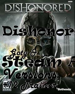Box art for Dishonored
            Goty & Steam All Versions +12 Trainer