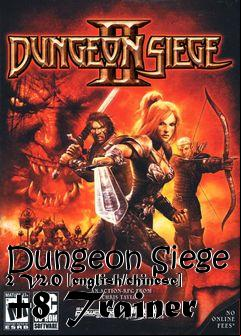 Box art for Dungeon
Siege 2 V2.0 [english/chinese] +8 Trainer