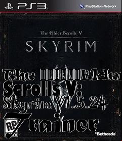 Box art for The
						Elder Scrolls V: Skyrim V1.5.24 Trainer