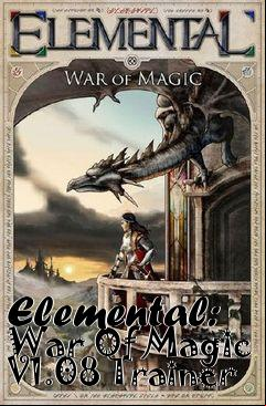 Box art for Elemental:
War Of Magic V1.08 Trainer