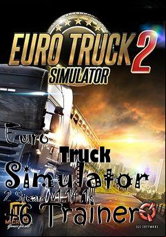Box art for Euro
            Truck Simulator 2 Steam V1.14.1s +6 Trainer