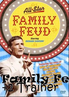 Box art for Family
Feud +2 Trainer