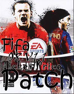 Box art for Fifa
      08 V1.1 Ticket Price Patch