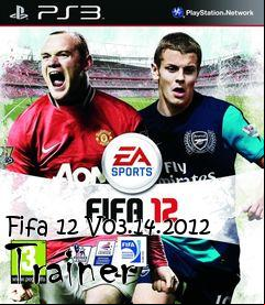 Box art for Fifa
12 V03.14.2012 Trainer