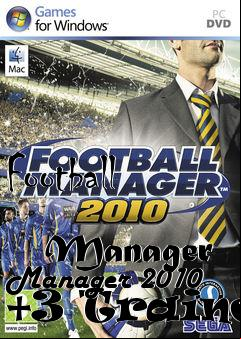 Box art for Football
            Manager Manager 2010 +3 Trainer