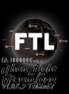Box art for Ftl:
						Faster Than Light Steam/gog V1.02.3 Trainer