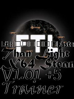 Box art for Ftl:
						Faster Than Light X64 Steam V1.01 +5 Trainer