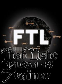 Box art for Ftl:
						Faster Than Light V1.03.1 +9 Trainer