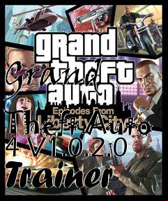 Box art for Grand
            Theft Auto 4 V1.0.2.0 Trainer