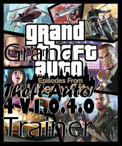 Box art for Grand
            Theft Auto 4 V1.0.4.0 Trainer