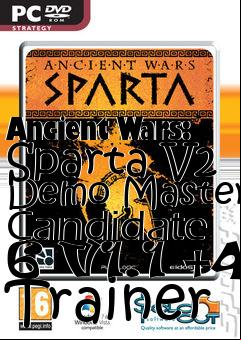 Box art for Ancient
Wars: Sparta V2 Demo Master Candidate 6 V1.1 +4 Trainer
