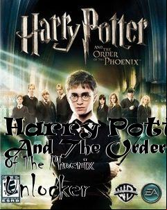 Box art for Harry
Potter And The Order Of The Phoenix Unlocker