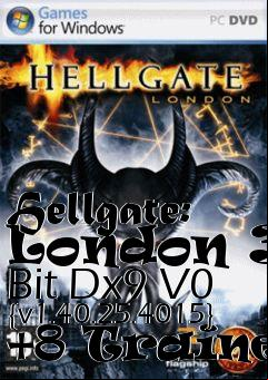 Box art for Hellgate:
London 32 Bit Dx9 V0 {v1.40.25.4015} +8 Trainer