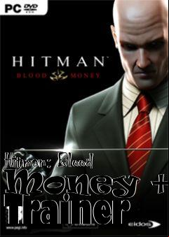 Box art for Hitman:
Blood Money +10 Trainer