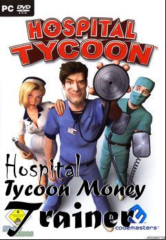 Box art for Hospital
Tycoon Money Trainer