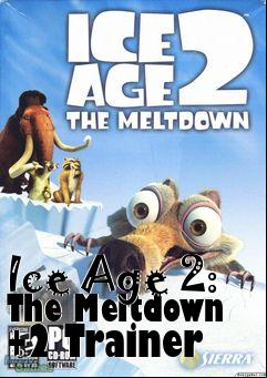 Box art for Ice
Age 2: The Meltdown +2 Trainer