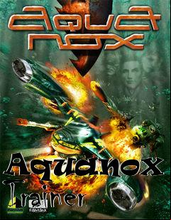 Box art for Aquanox +5 Trainer