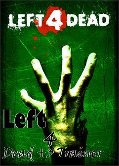 Box art for Left
            4 Dead +3 Trainer