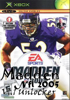 Box art for Madden
      Nfl 2005 V1.1 Unlocker