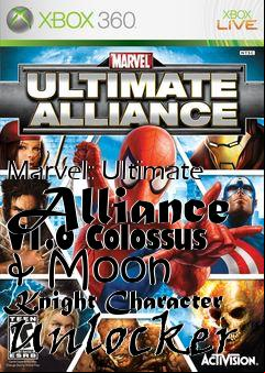 Box art for Marvel:
Ultimate Alliance V1.0 Colossus & Moon Knight Character Unlocker