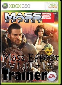 Box art for Mass
Effect 2 V1.01 +15 Trainer