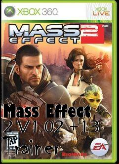 Box art for Mass
Effect 2 V1.02 +13 Trainer