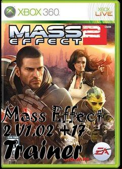 Box art for Mass
Effect 2 V1.02 +17 Trainer