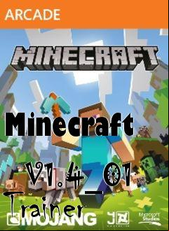 Box art for Minecraft
            V1.4_01 Trainer